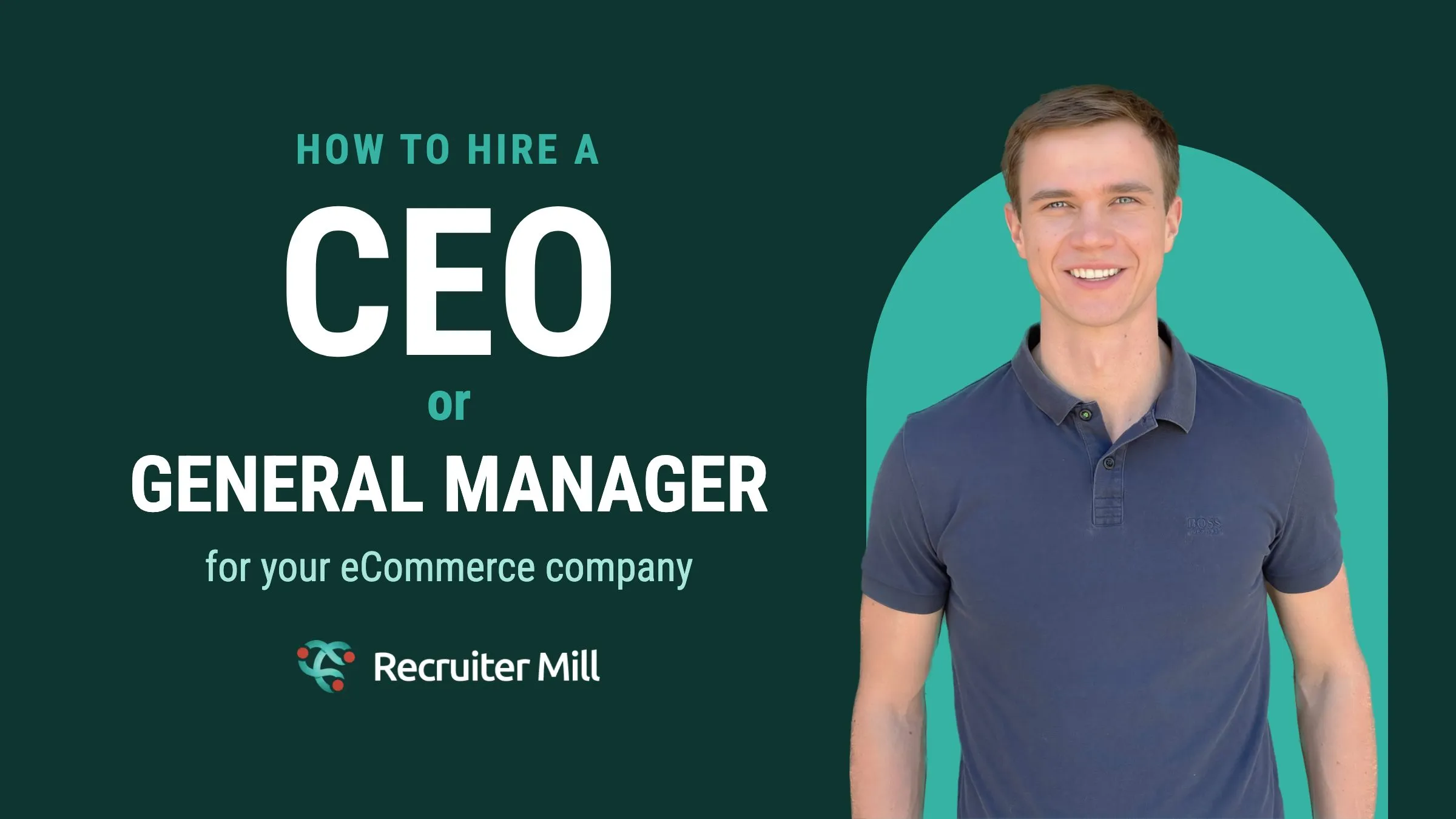 How to hire a CEO or General Manager for your eCommerce company: title card with Ugis Balmaks